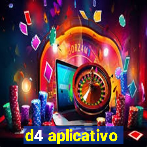 d4 aplicativo